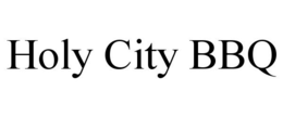 HOLY CITY BBQ trademark