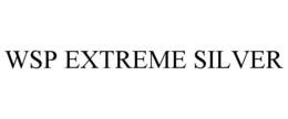 WSP EXTREME SILVER trademark