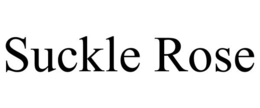 SUCKLE ROSE trademark