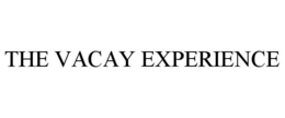 THE VACAY EXPERIENCE trademark