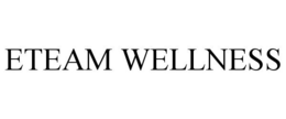 ETEAM WELLNESS trademark