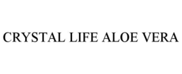 CRYSTAL LIFE ALOE VERA trademark