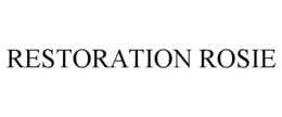 RESTORATION ROSIE trademark