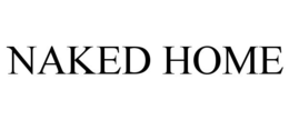 NAKED HOME trademark