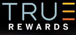TRUE REWARDS trademark