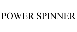 POWER SPINNER trademark