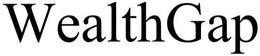 WEALTHGAP trademark
