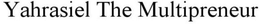 YAHRASIEL THE MULTIPRENEUR trademark