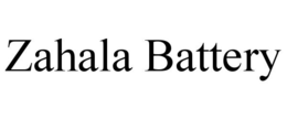 ZAHALA BATTERY trademark
