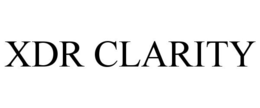 XDR CLARITY trademark