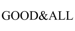 GOOD&ALL trademark
