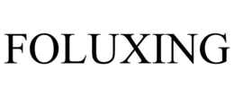FOLUXING trademark