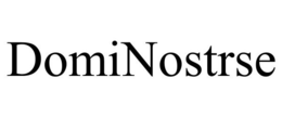 DOMINOSTRSE trademark