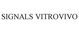 SIGNALS VITROVIVO trademark