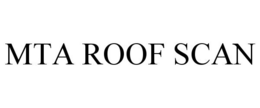 MTA ROOF SCAN trademark