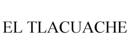 EL TLACUACHE trademark