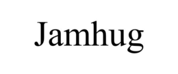 JAMHUG trademark