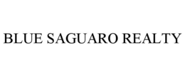 BLUE SAGUARO REALTY trademark