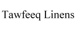 TAWFEEQ LINENS trademark
