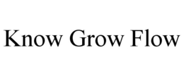 KNOW GROW FLOW trademark