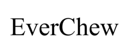 EVERCHEW trademark
