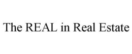 THE REAL IN REAL ESTATE trademark