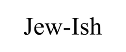JEW-ISH trademark