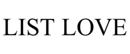 LIST LOVE trademark