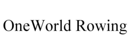 ONEWORLD ROWING trademark