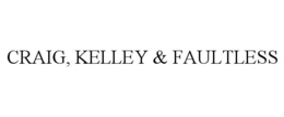 CRAIG, KELLEY & FAULTLESS trademark
