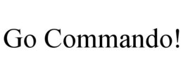 GO COMMANDO! trademark