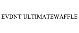 EVDNT ULTIMATEWAFFLE trademark