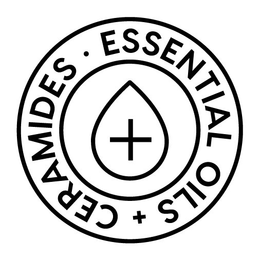 ESSENTIAL OILS + CERAMIDES. trademark