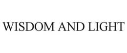 WISDOM AND LIGHT trademark