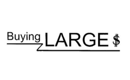 BUYING LARGE $ trademark