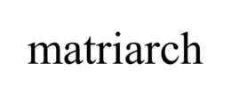 MATRIARCH trademark