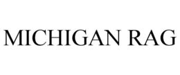 MICHIGAN RAG trademark