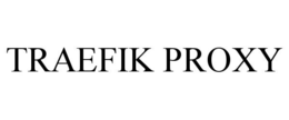 TRAEFIK PROXY trademark