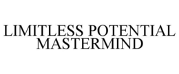 LIMITLESS POTENTIAL MASTERMIND trademark