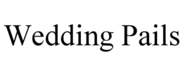 WEDDING PAILS trademark