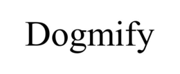 DOGMIFY trademark