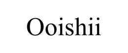 OOISHII trademark