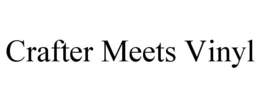 CRAFTER MEETS VINYL trademark