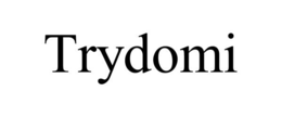 TRYDOMI trademark