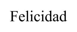 FELICIDAD trademark
