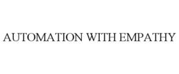 AUTOMATION WITH EMPATHY trademark