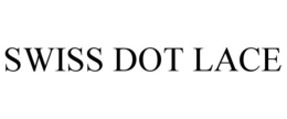 SWISS DOT LACE trademark