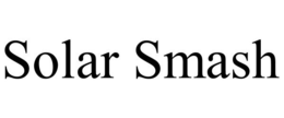 SOLAR SMASH trademark