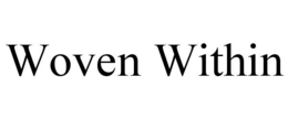WOVEN WITHIN trademark