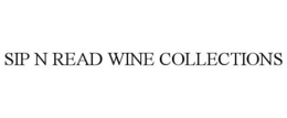SIP N READ WINE COLLECTIONS trademark